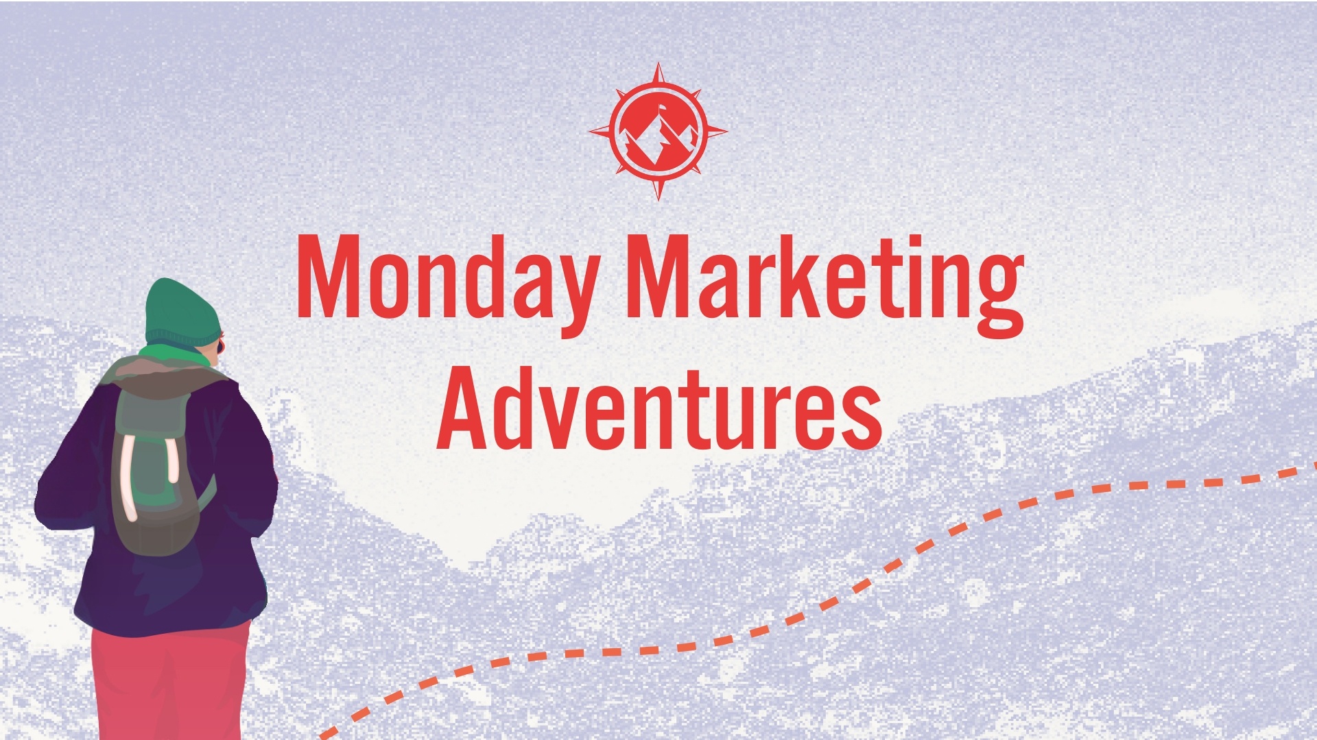 Monday Marketing adventures